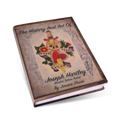The History and Art of Joseph Hartley: Master Tattoo Artist.